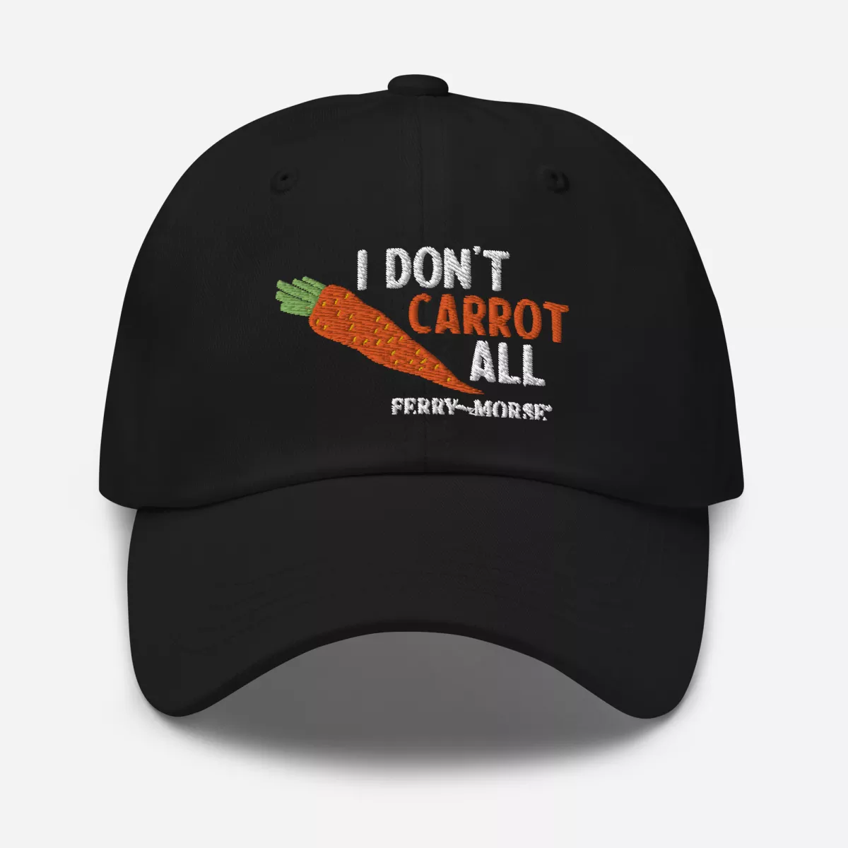 “I Don’t Carrot All” Dad Hat