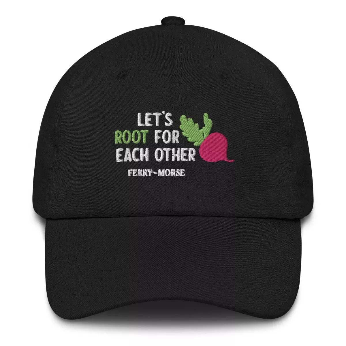 “Let’s Root For Each Other” Dad Hat
